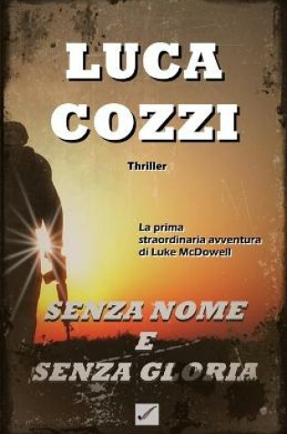 Cover of SENZA NOME E SENZA GLORIA (Thriller)