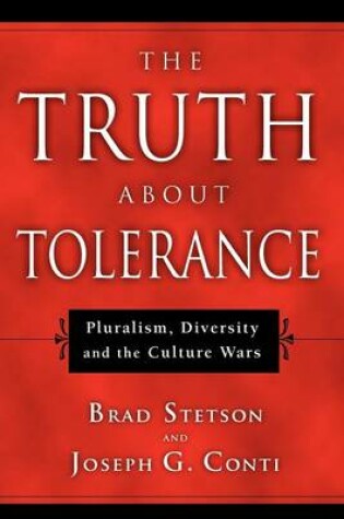 Cover of The Truth About Tolerance