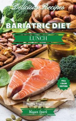 Book cover for Delicious Recipes for Bariatric Diet - Lunch