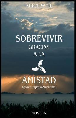 Book cover for Sobrevivir Gracias a la Amistad