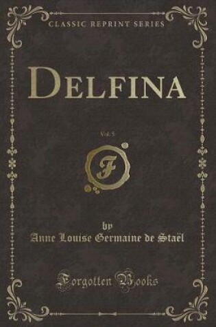 Cover of Delfina, Vol. 5 (Classic Reprint)