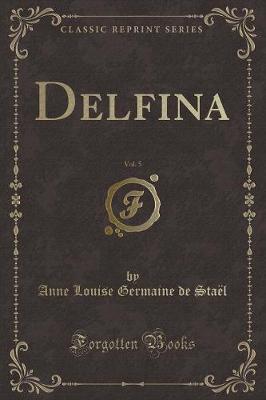 Book cover for Delfina, Vol. 5 (Classic Reprint)