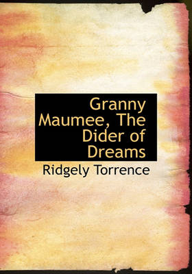 Book cover for Granny Maumee, the Dider of Dreams