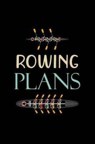 Cover of Rowing Plans