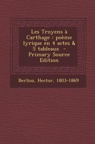 Cover of Les Troyens a Carthage