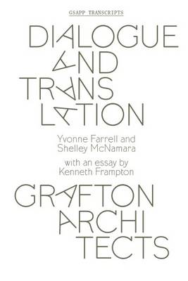 Cover of Dialogue and Translation - Grafton Architects