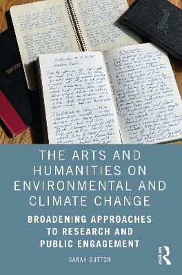 Book cover for The Arts and Humanities on Environmental and Climate Change