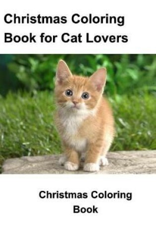 Cover of Christmas Coloring Book for Cat Lovers