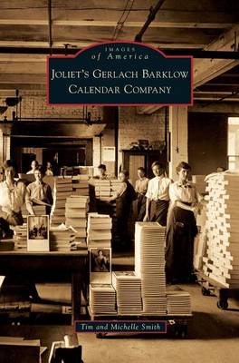 Book cover for Joliet's Gerlach Barklow Calendar Company