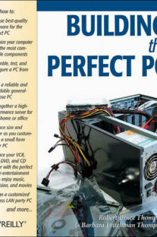 Cover of Building the Perfect PC