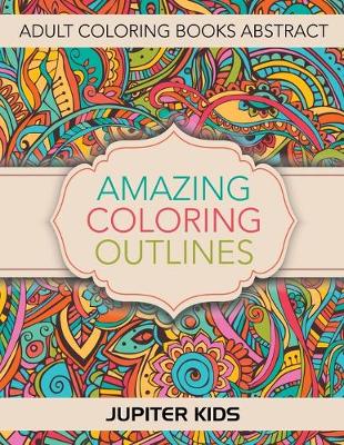 Book cover for Amazing Coloring Outlines