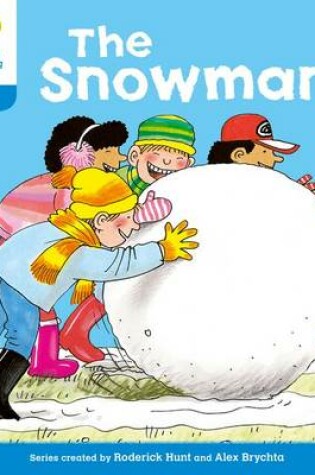 Cover of Oxford Reading Tree: Level 3: More Stories A: The Snowman