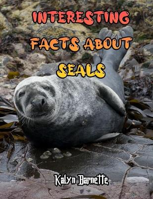 Book cover for Interesting Facts about Seals
