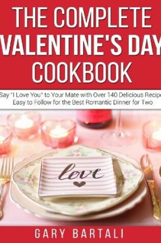 Cover of The Complete Valentine's Day Cookbook