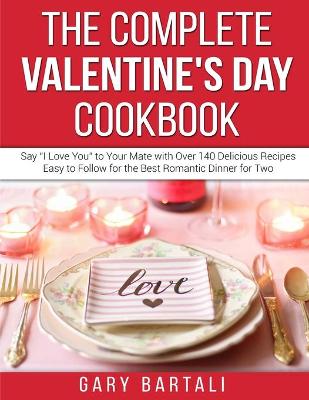 Book cover for The Complete Valentine's Day Cookbook