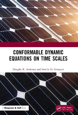 Book cover for Conformable Dynamic Equations on Time Scales