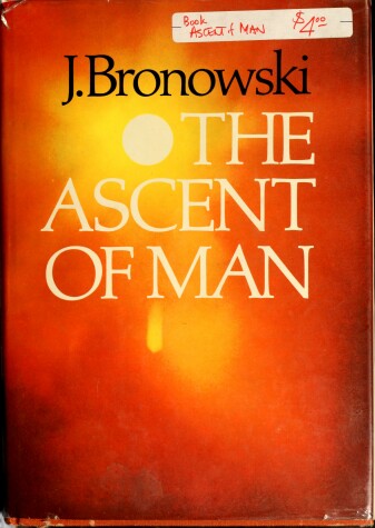 Book cover for The Ascent of Man