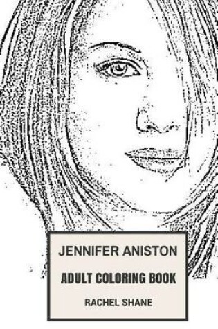 Cover of Jennifer Aniston Adult Coloring Book