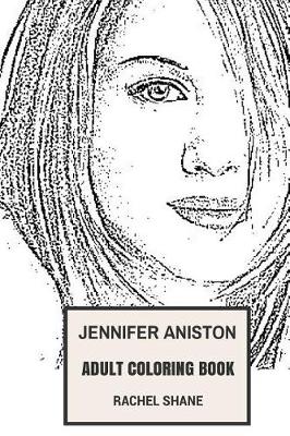 Book cover for Jennifer Aniston Adult Coloring Book