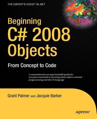 Cover of Beginning C# 2008 Objects: From Concept to Code