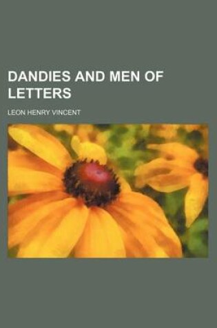 Cover of Dandies and Men of Letters