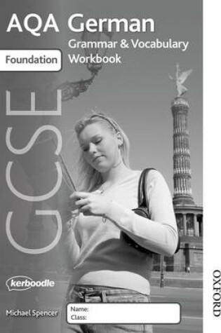 Cover of AQA GCSE German Foundation Grammar and Vocabulary Workbook