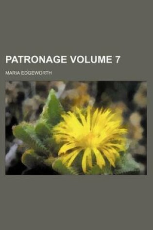 Cover of Patronage Volume 7