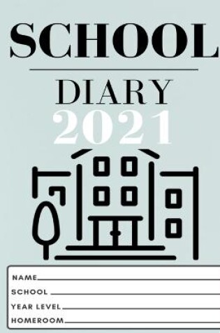 Cover of 2021 Student School Diary