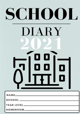 Book cover for 2021 Student School Diary