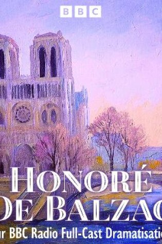 Cover of Honoré De Balzac: Pere Goriot, The Black Sheep & more
