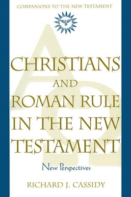 Book cover for Christians and Roman Rule in the New Testament