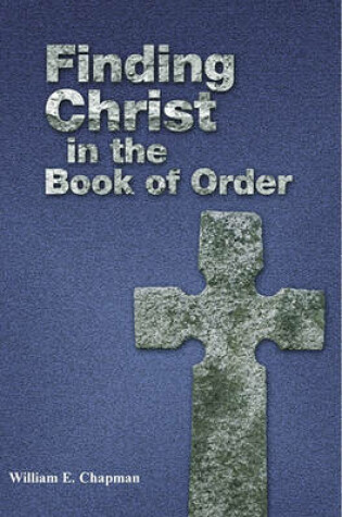 Cover of Finding Christ in the Book of Order