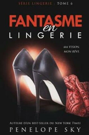Cover of Fantasme En Lingerie