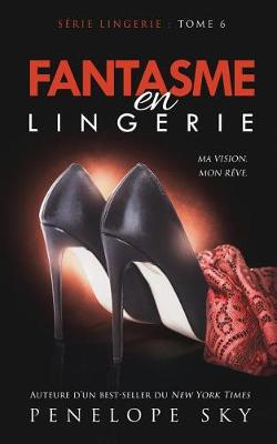 Book cover for Fantasme En Lingerie