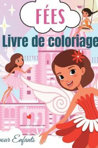 Cover of Fées Livre de Coloriage pour Enfants