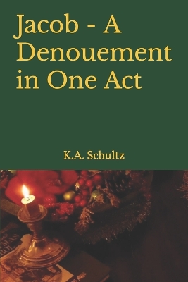 Book cover for Jacob - A Denouement in One Act