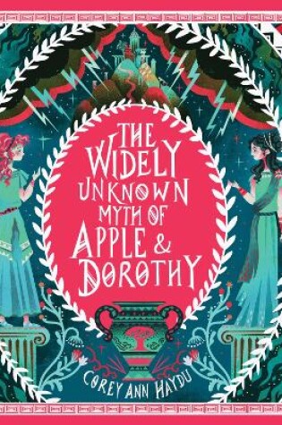 Cover of The Widely Unknown Myth of Apple & Dorothy