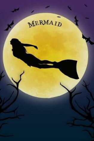 Cover of Mermaid Notebook Halloween Journal
