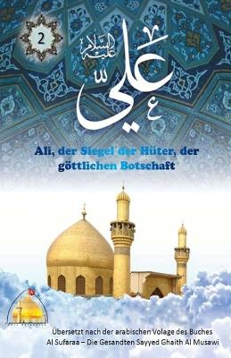 Book cover for Ali, der Siegel der Huter, der goettlichen Botschaft