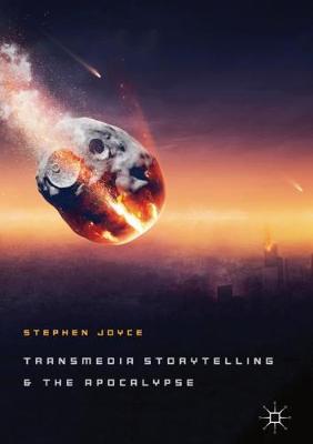 Cover of Transmedia Storytelling and the Apocalypse