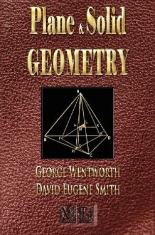 Cover of Plane And Solid Geometry - Wentworth-Smith Mathematical Series