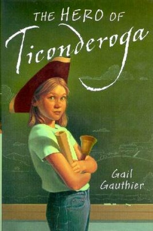 Cover of The Hero of Ticonderoga