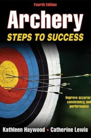 Cover of Archery: Steps to Success, 4e