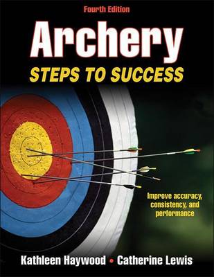 Book cover for Archery: Steps to Success, 4e