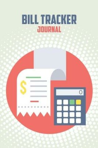 Cover of Bill Tracker Journal