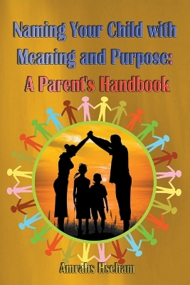 Book cover for Naming Your Child with Meaning and Purpose