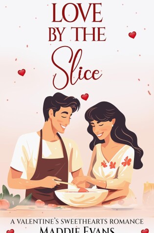 Cover of Love By The Slice