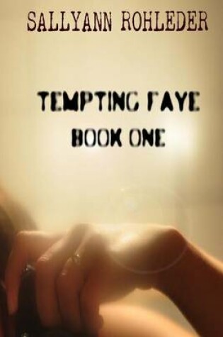 Cover of Tempting Faye - Book One