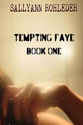 Book cover for Tempting Faye - Book One