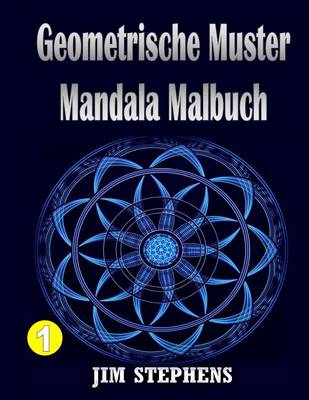 Book cover for Geometrische Muster Mandala Malbuch